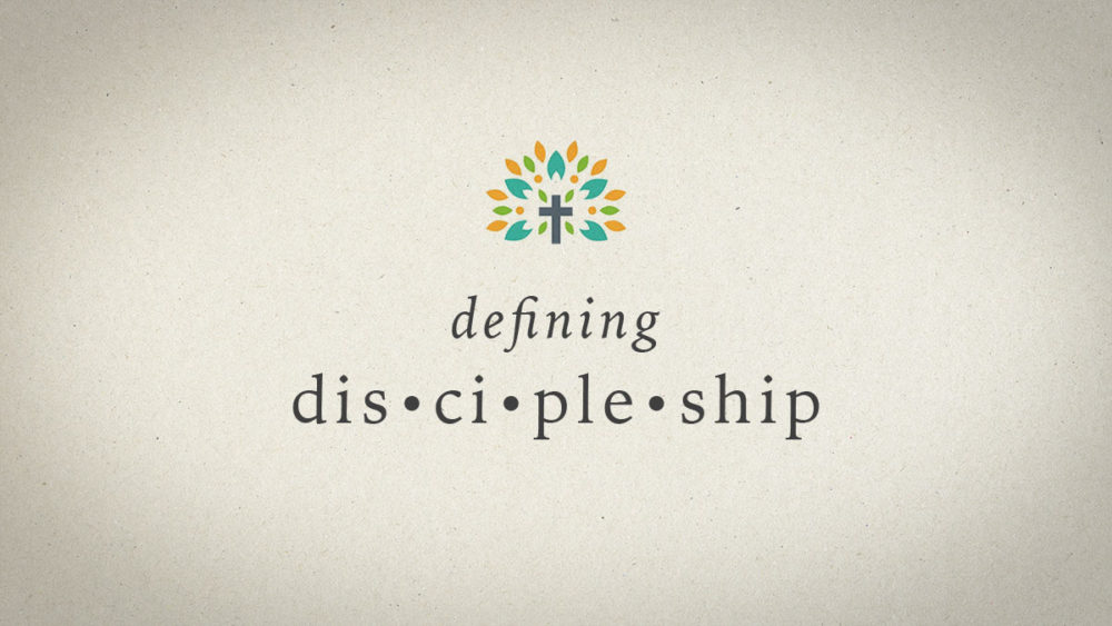 Defining Discipleship