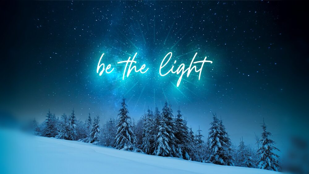 Be the Light