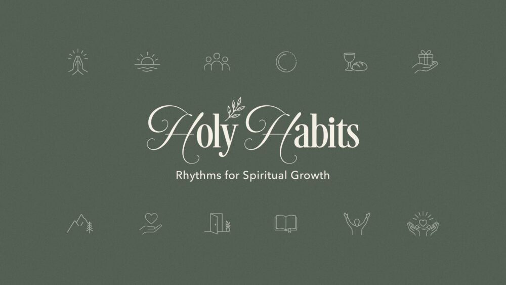 Holy Habits