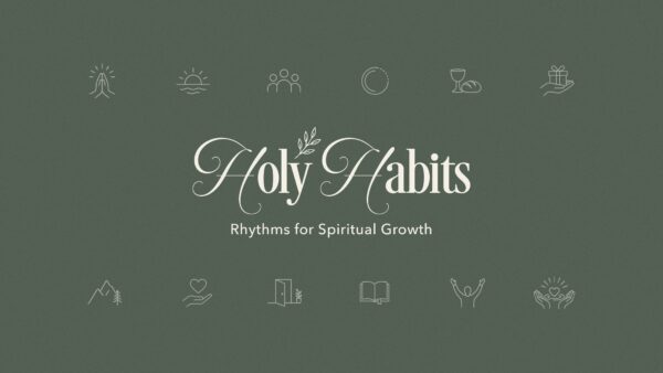 Holy Habits
